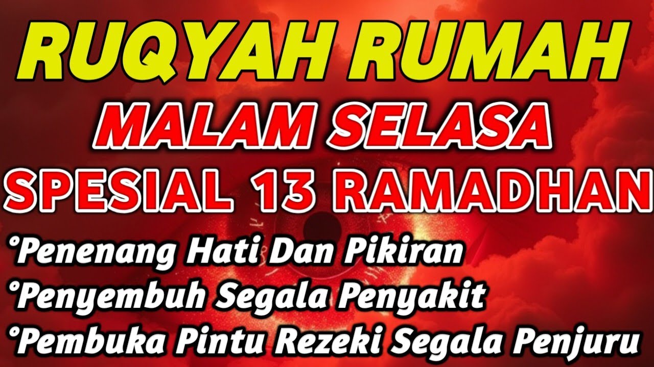 RU7Y4H MALAM SELASA 13 RAMADHAN BULAN RAMADHAN | US1R J1N & S3TAN DAR1 RUM4H & PELARIS DANGANGAN