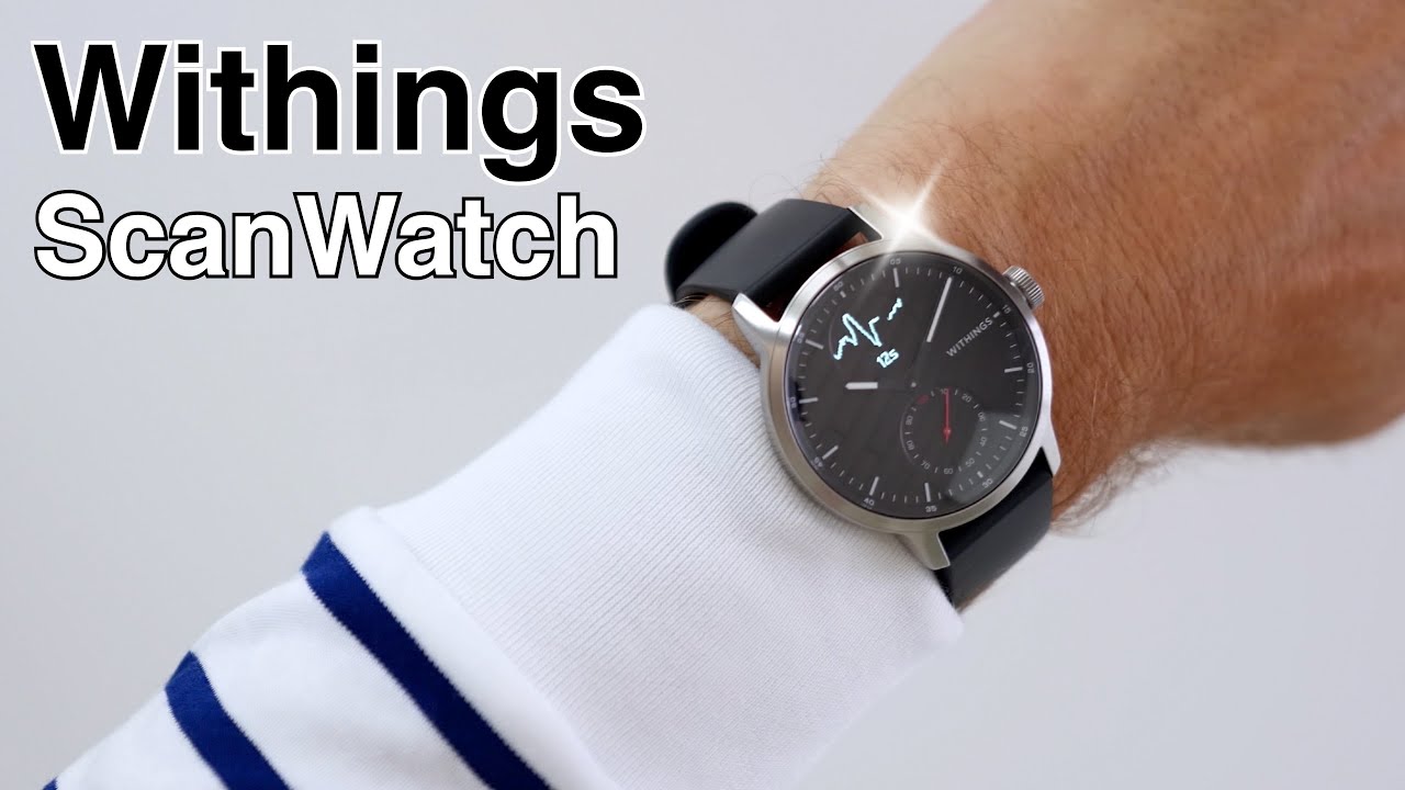 Withings ScanWatch Review - First Impressions and Unboxing - All you need to know!