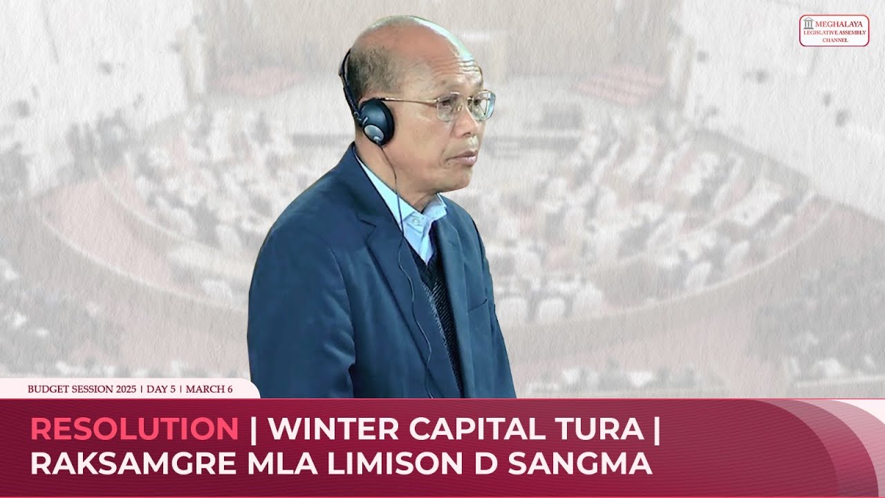 Resolution | Winter Capital Tura | Raksamgre MLA Limison D Sangma