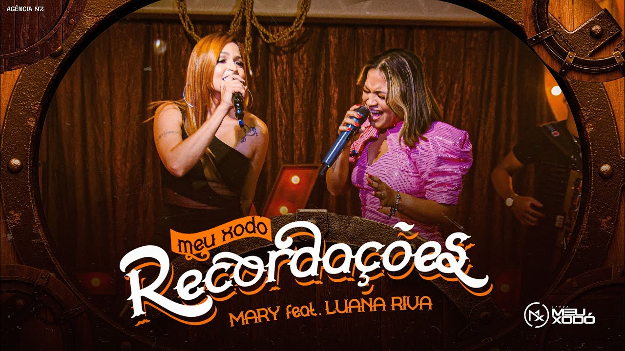 MEU XODÓ RECORDAÇÕES / Feat. Luana Riva