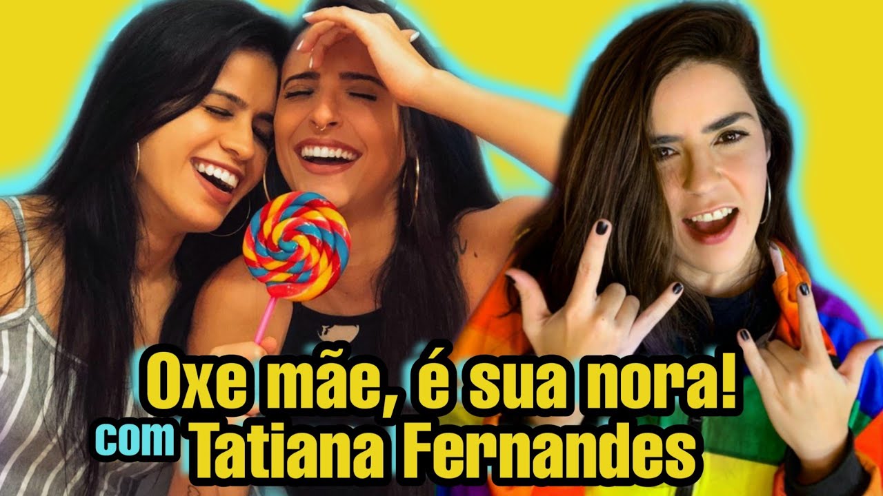 LIVE - OXE MÃE, É SUA NORA! com TATI FERNANDES