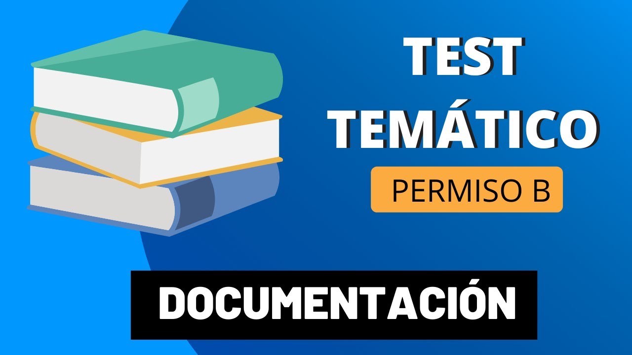 TEST TEMÁTICO - DOCUMENTACIÓN