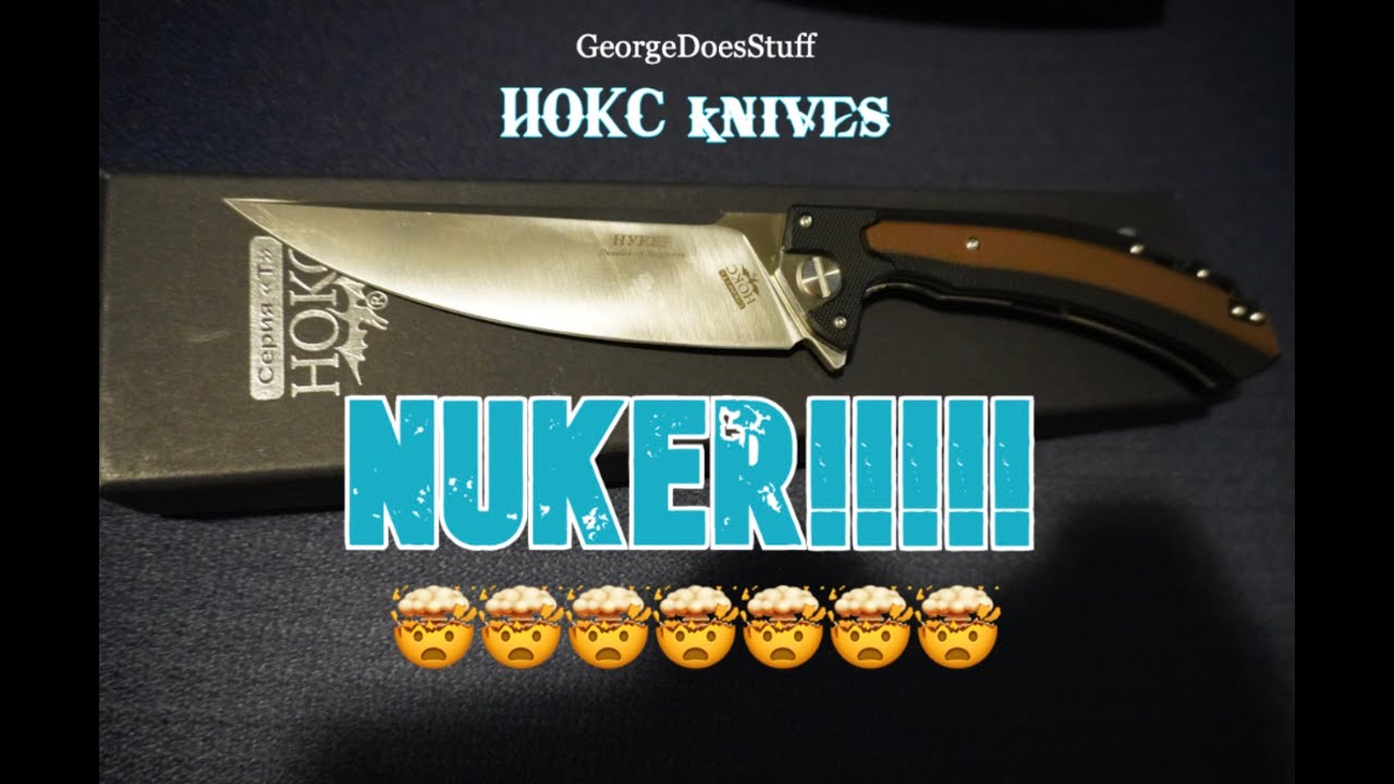 HOKC NUKER!!!!!  The Beast from the East!! #knifereview