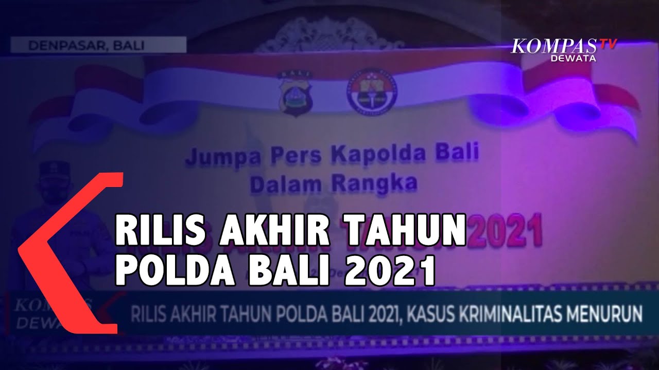 Rilis Akhir Tahun 2021 Polda Bali