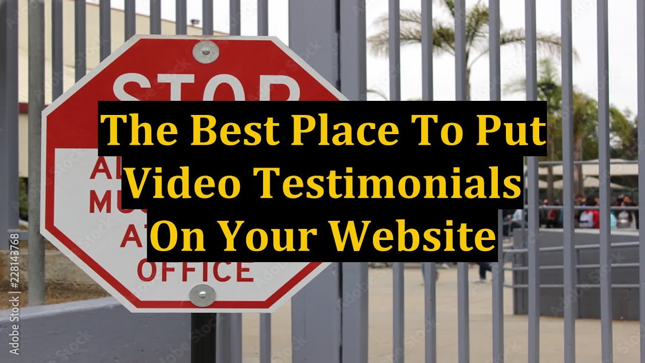 The Best Place To Put Video Testimonials On Your Website