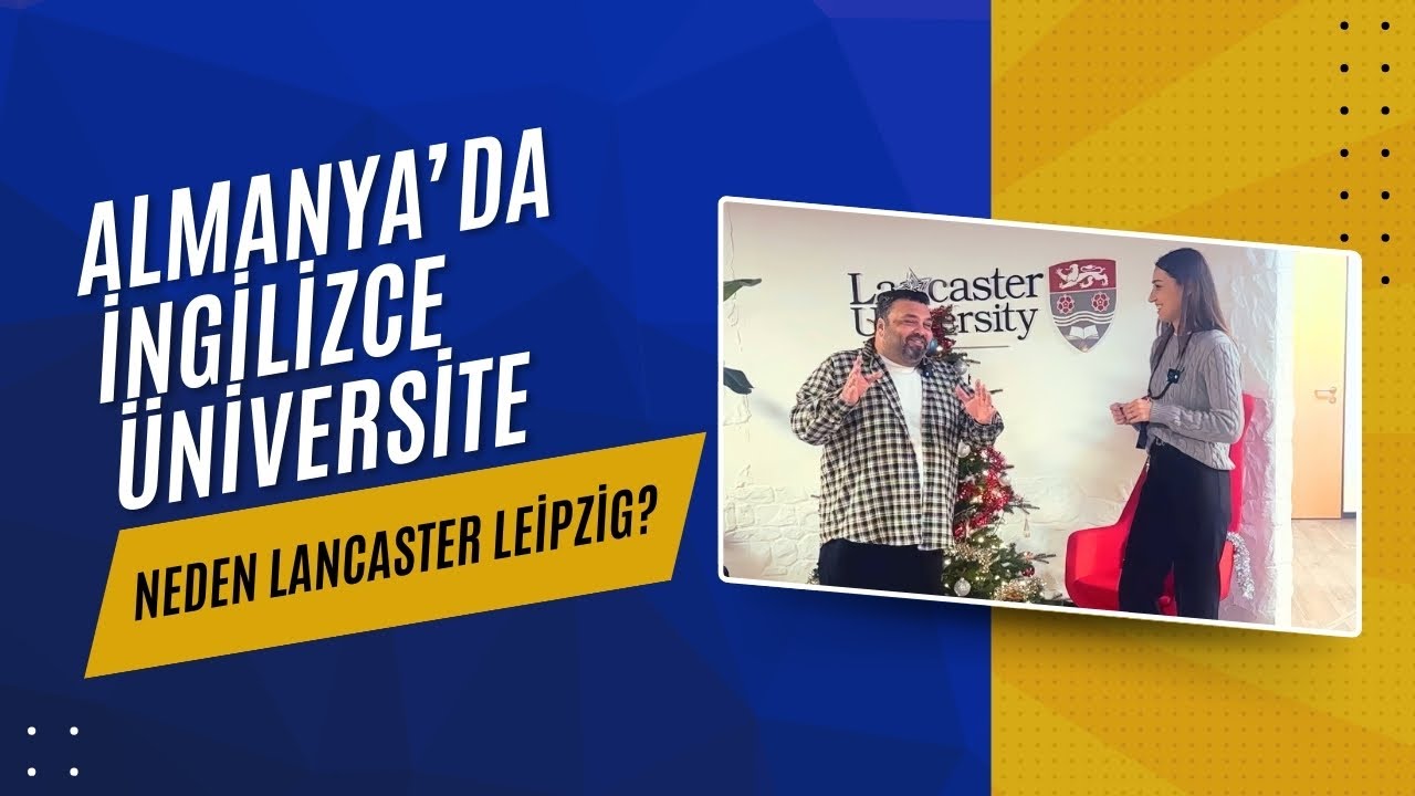 Leipzig’de Lancaster University Deneyimi – Kabul Şartları, Yaşam ve Maliyetler – Almanya’da Eğitim