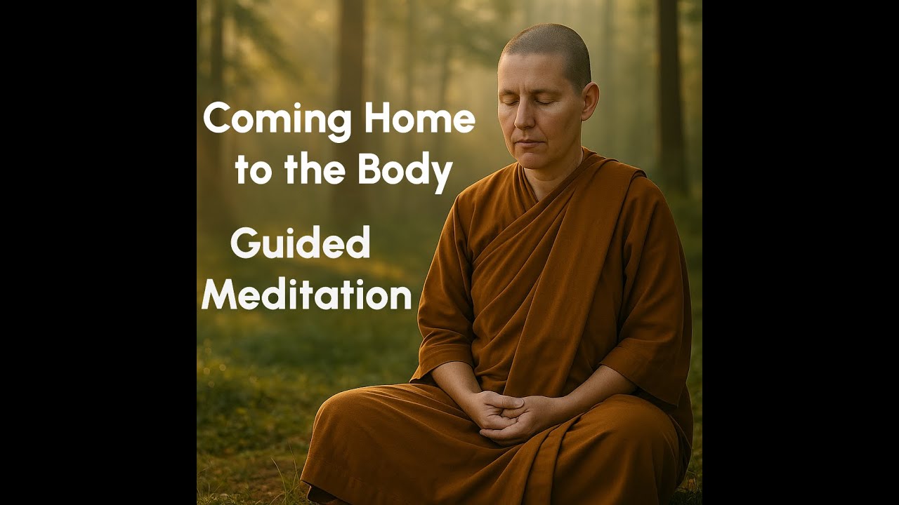 Coming Home to the Body | A 40-Minute Guided Buddhist Meditation on Mindfulness & Loving Attention