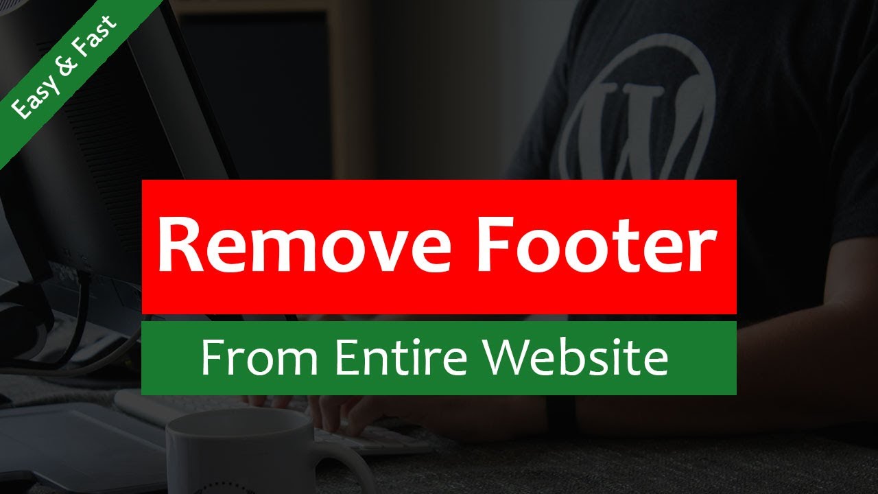 How To Remove Footer From Entire Wordpress Website ✅ Easy And Fast