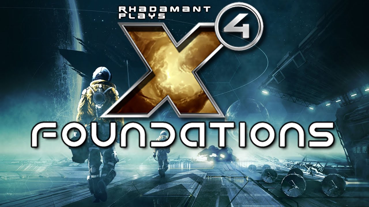 X4 Foundations - Tutorial and Let's Play perfect for new players interested in Update 7