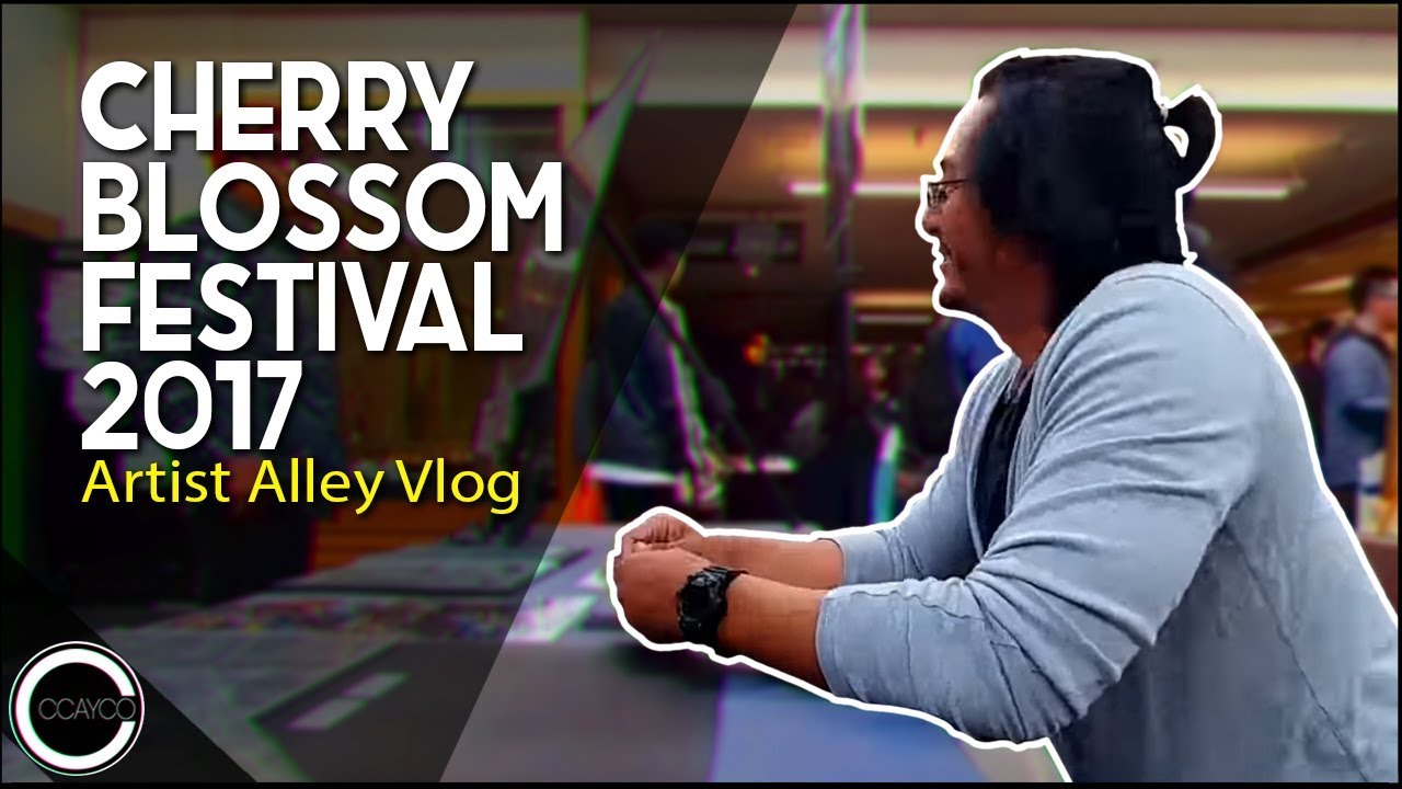 Northern California Cherry Blossom Festival 2017  - Artist Alley Vlog Episode 21