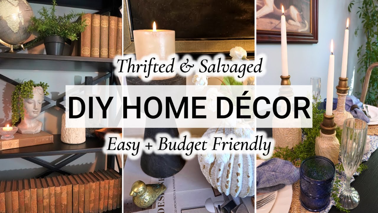 Thrifted & Salvaged DIY HOME DÉCOR || Easy + Budget Friendly