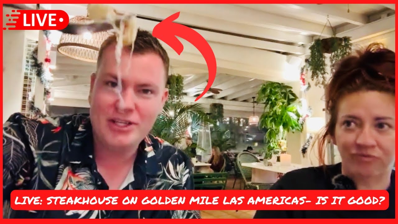 🔴LIVE: Tenerife STEAKHOUSE Restaurant Review! Golden Mile Las Americas ✨