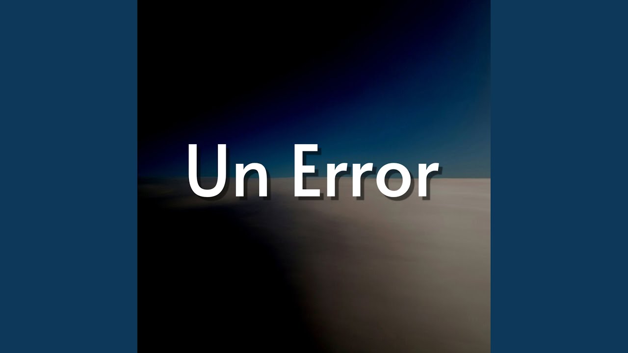 Un Error