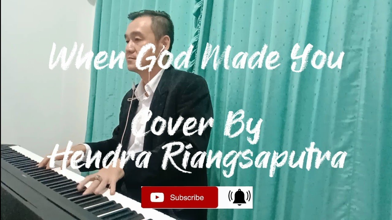 Newsong - When God Made You | Piano Cover by Hendra Riangsaputra