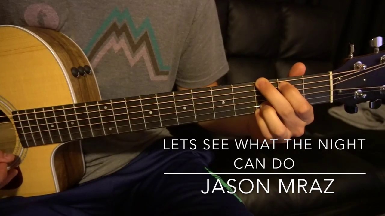 Lets See What the Night Can Do // Jason Mraz // Easy Guitar Lesson (W/Tabs!)
