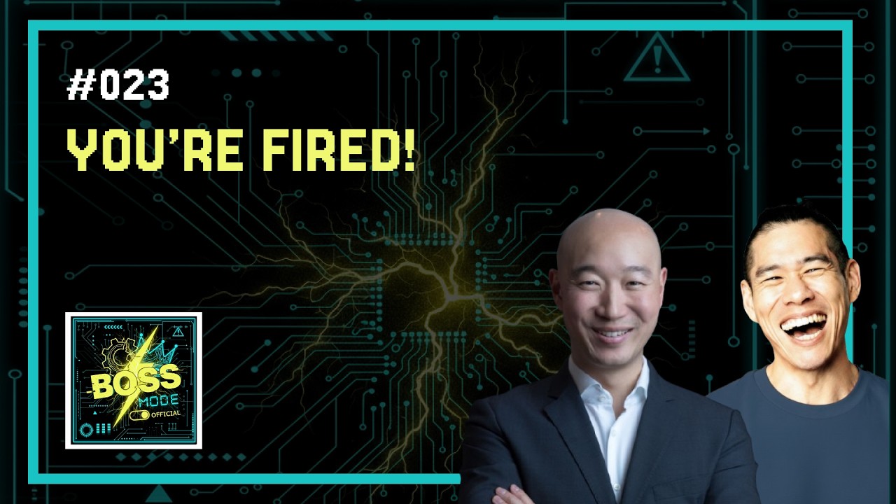 You're Fired | BOSS MODE #023
