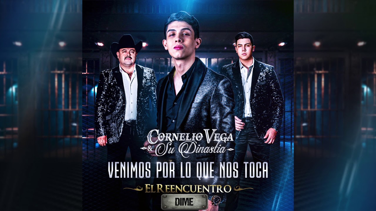 Cornelio Vega y Su Dinastia - Dime (Letra Oficial/Lyrics) 2019