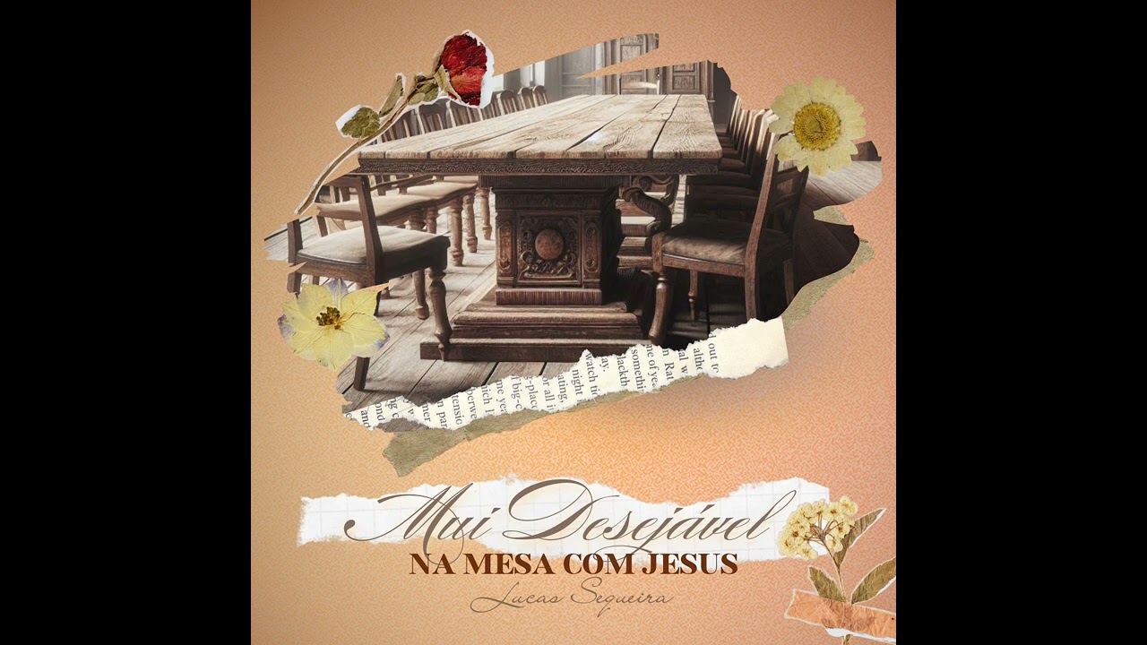 MUI DESEJÁVEL | Versão Live Na Mesa com Jesus | Lucas Sequeira Feat. Conectados