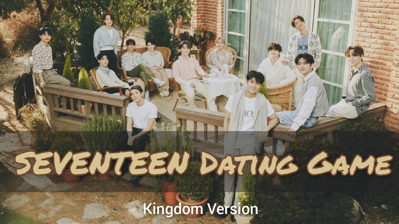 Kpop Dating Game | SEVENTEEN | Kingdom Version
