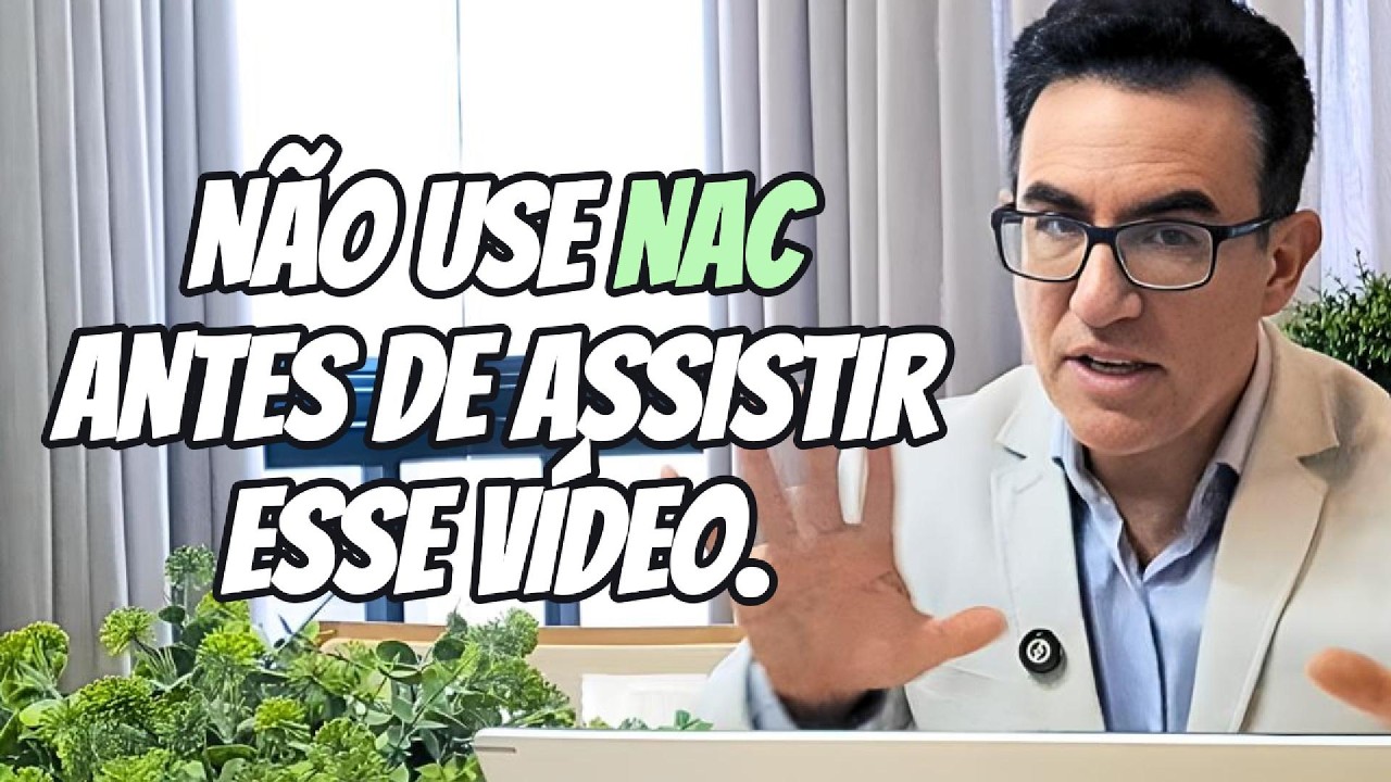 NÃO USE NAC ANTES DE ASSISTIR ESSE VÍDEO | Dr. Tiago Rocha