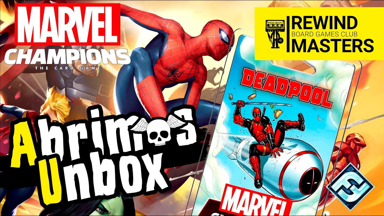 Abrimos  - MARVEL CHAMPIONS: DEADPOOL (2023)