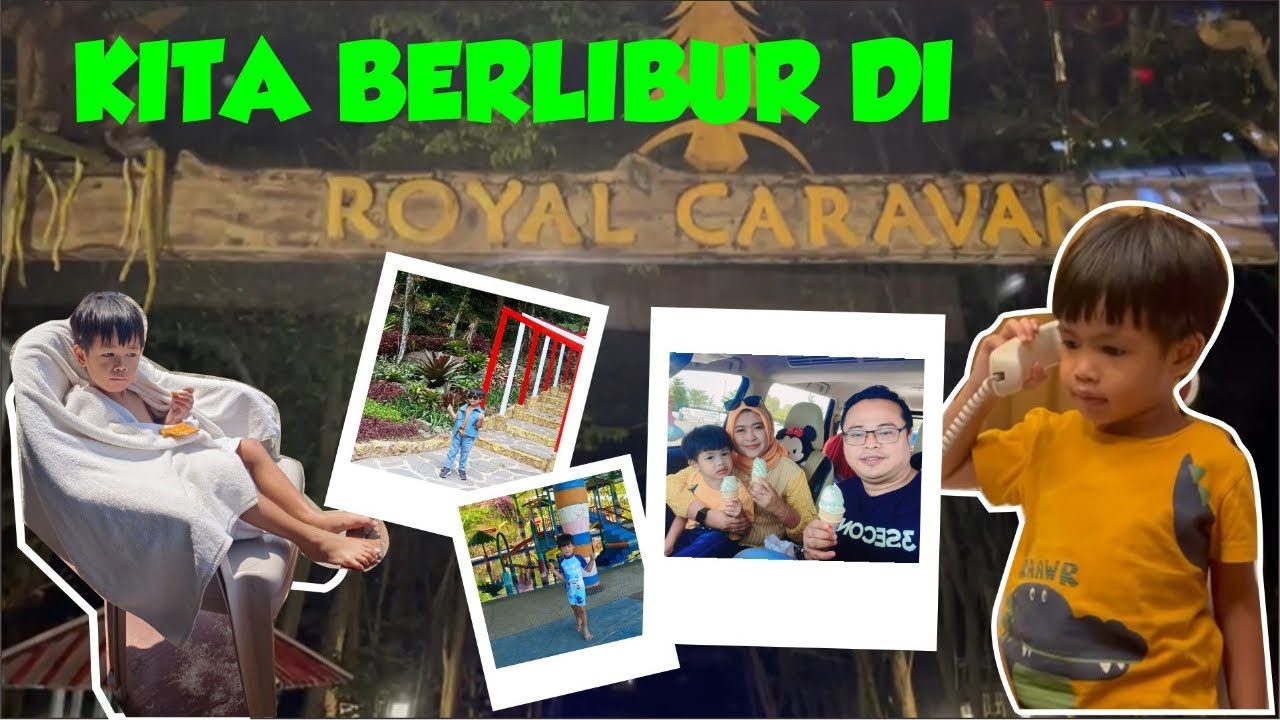 Wira berlibur ke Royal Caravan Trawas | gaya nya lucu dan gemesin 😁