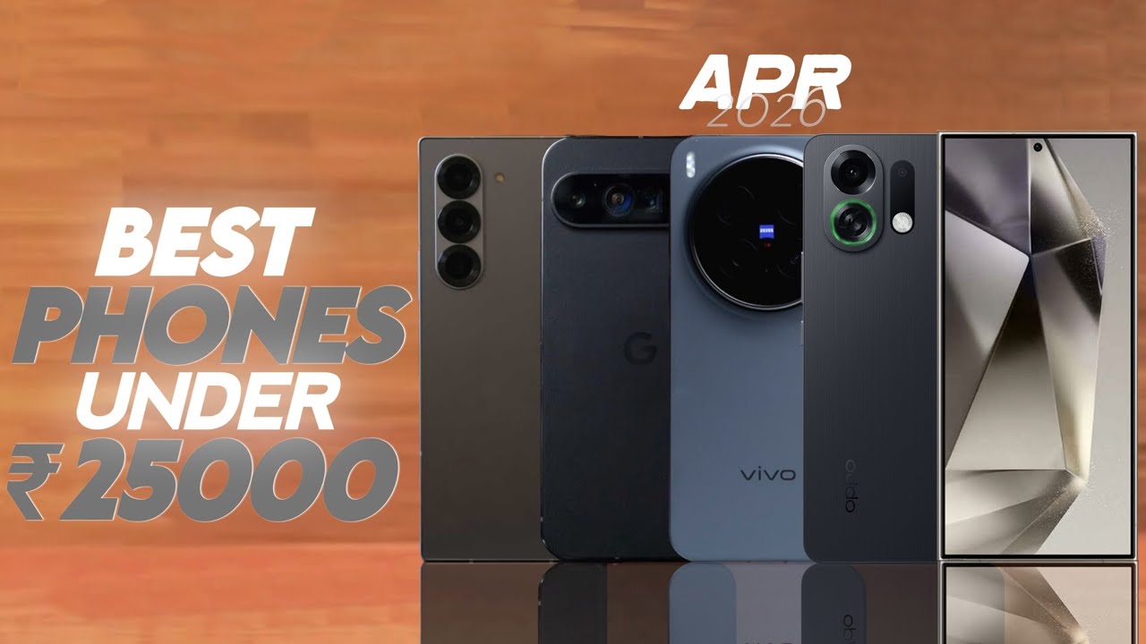 Top 5 Best Mobile Phones Under 25000 April 2026 | Best Mobile Under 25000 | Phone Under 25000 !