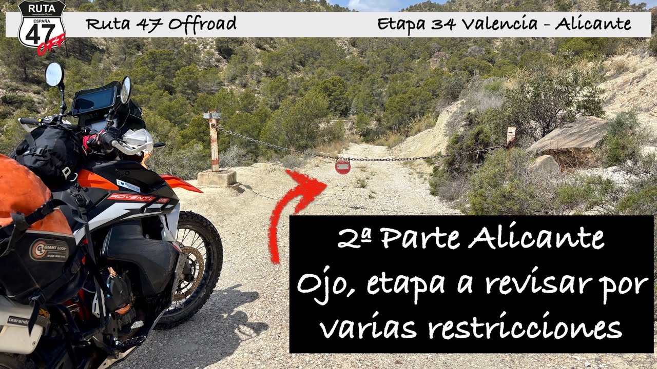 Ruta 47  Etapa 34 (2ª parte) en moto trail por Alicante