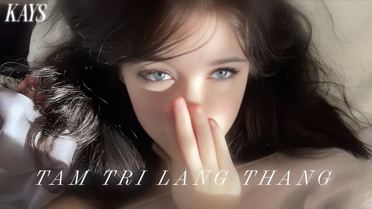 Tâm trí lang thang (Chill Ver).