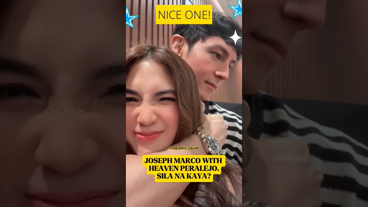 JOSEPH MARCO AND HEAVEN PERALEJO. SILA NA KAYA? #josephmarco #heavenperalejo #beautiful #shorts