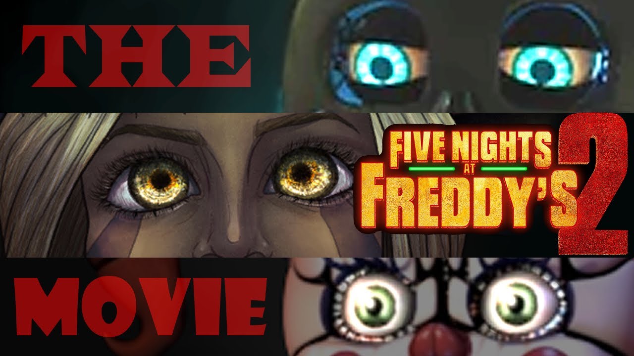 WE NEED TO TALK ABOUT THE FIVE NIGHTS AT FREDDY'S 2 MOVIE.