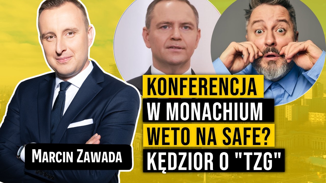 🔴 KONFERENCJAW MONACHIUM. WETO NA SAFE? KĘDZIOR O 