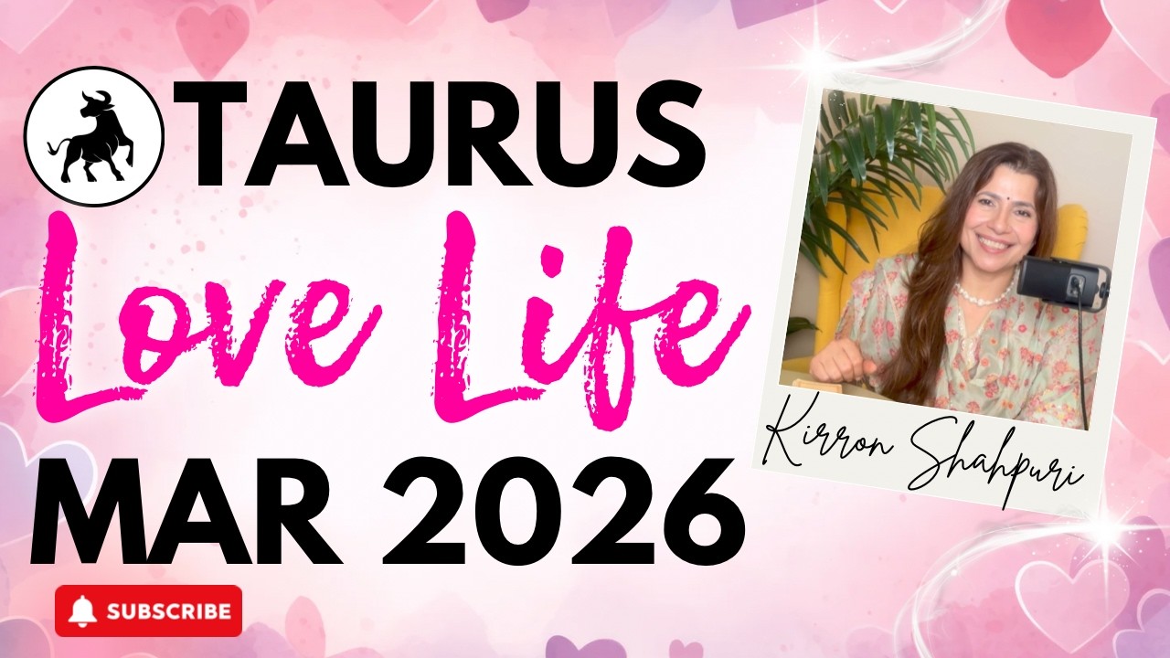 💕♉ Taurus (Vrishabh) March 2026 Love Tarot | वृषभ राशि मार्च 2026 लव टैरो | #लवलाइफ़