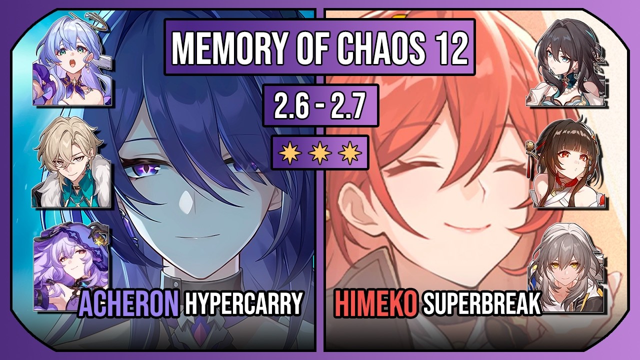 Acheron Hypercarry & Himeko Superbreak | MoC 12 [2.6-2.7] |  3 Stars | Honkai: Star Rail