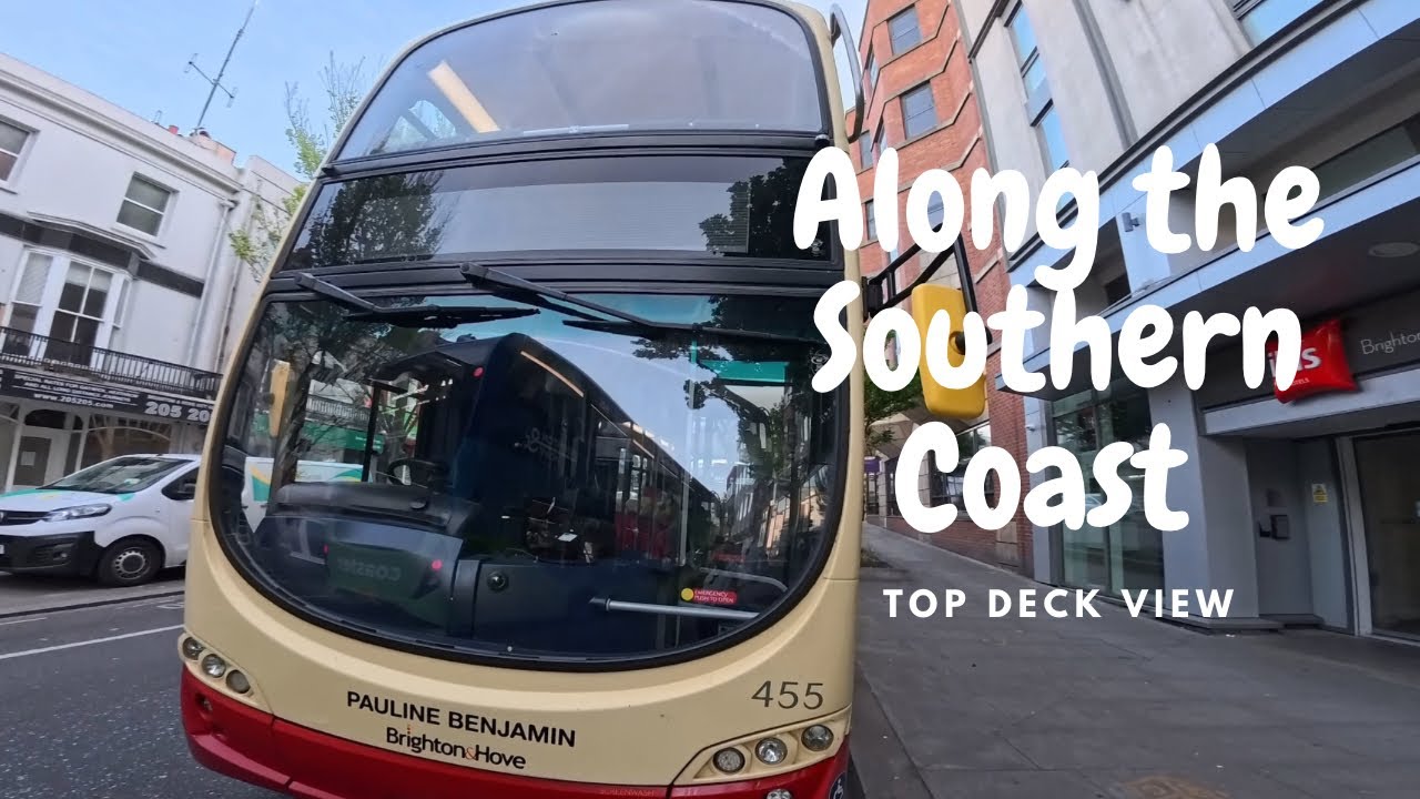 Top Deck View | Brighton to Seaford Bus Trip