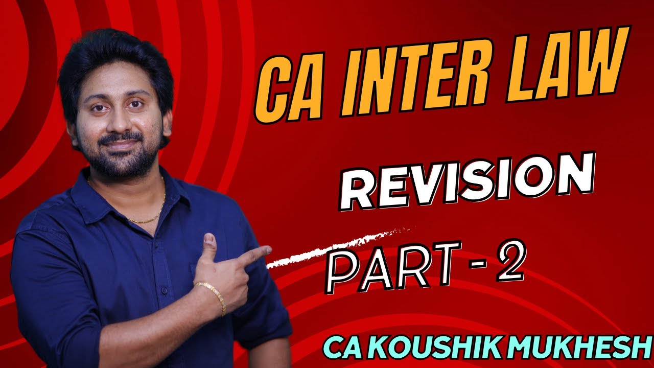 CA INTER LAW REVISION PART 2 - CA INTER SEP 24 #icaistudents #icai #cainter #cainterlaw
