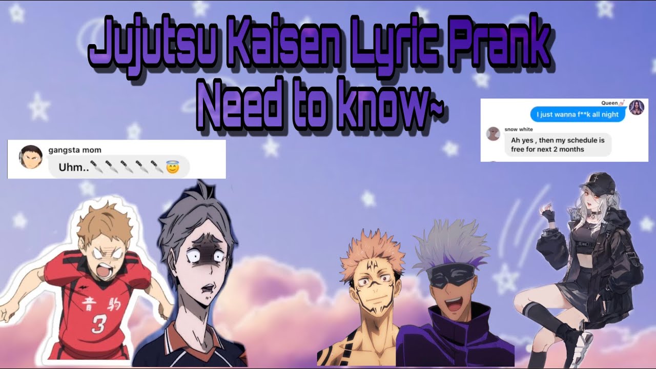 Jujutsu Kaisen Lyrics Prank// Jujutsu Kaisen x Y/N//Need to know by Doja Cat