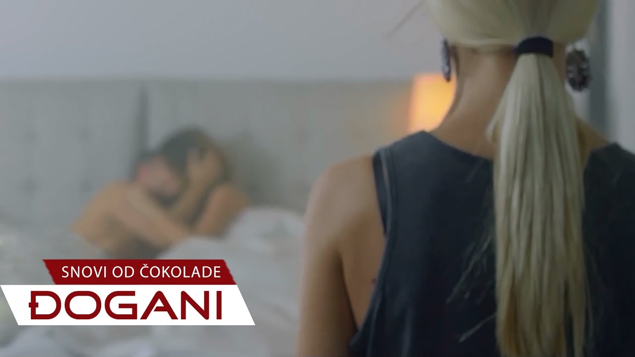 ĐOGANI - Snovi od čokolade - Official video HD + Lyrics
