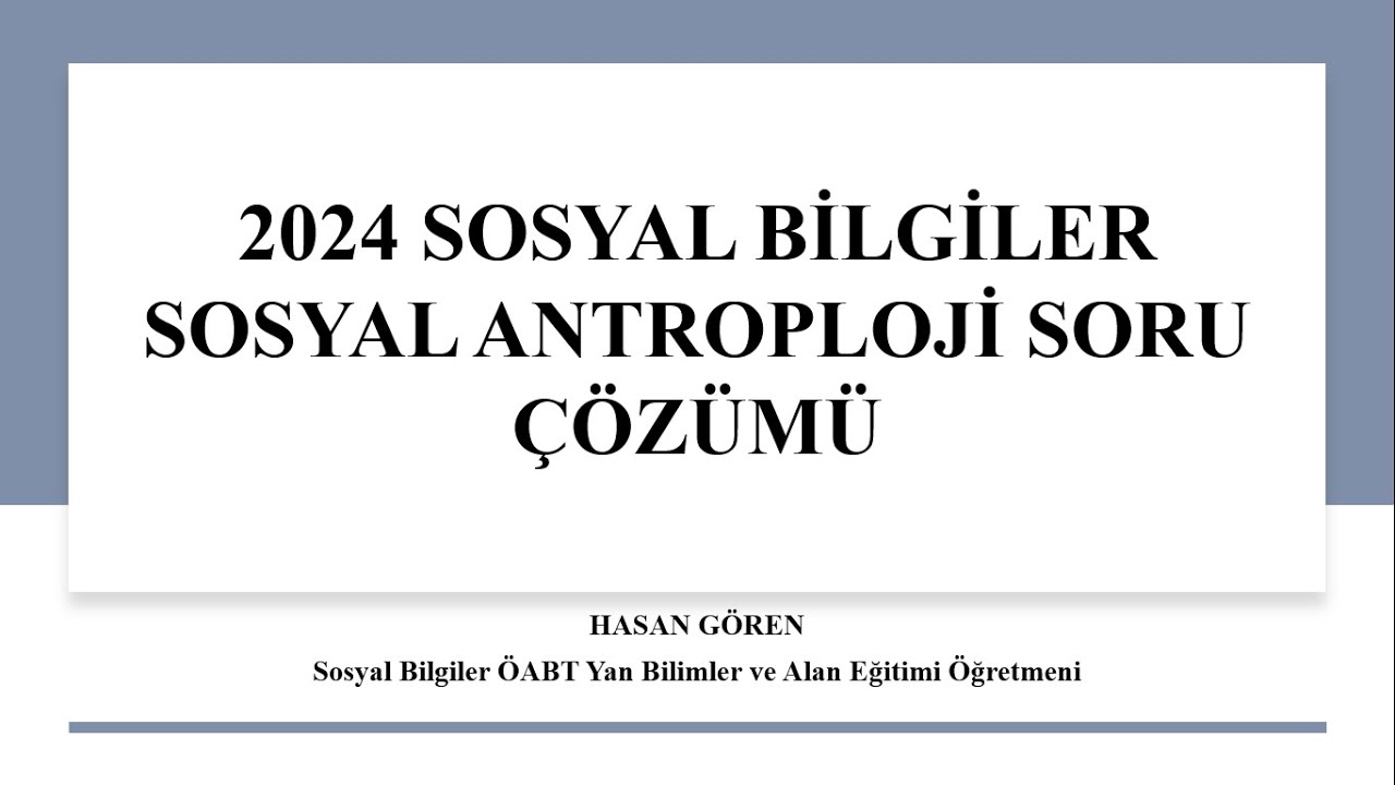 SOSYAL ANTROPOLOJİ ANALİZ DENEMESİ !!