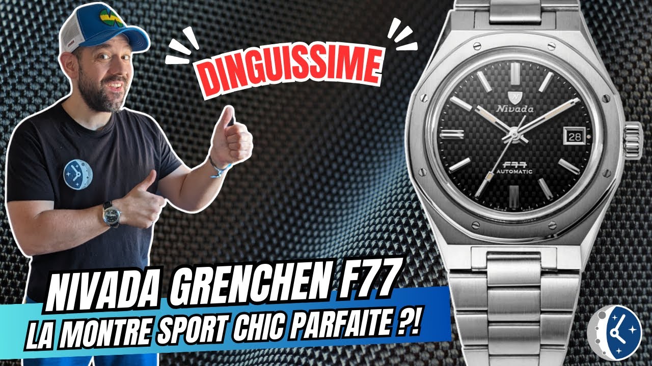 NIVADA GRENCHEN F77 : MEILLEURE ALTERNATIVE à la AUDEMARS ROYAL OAK 😎