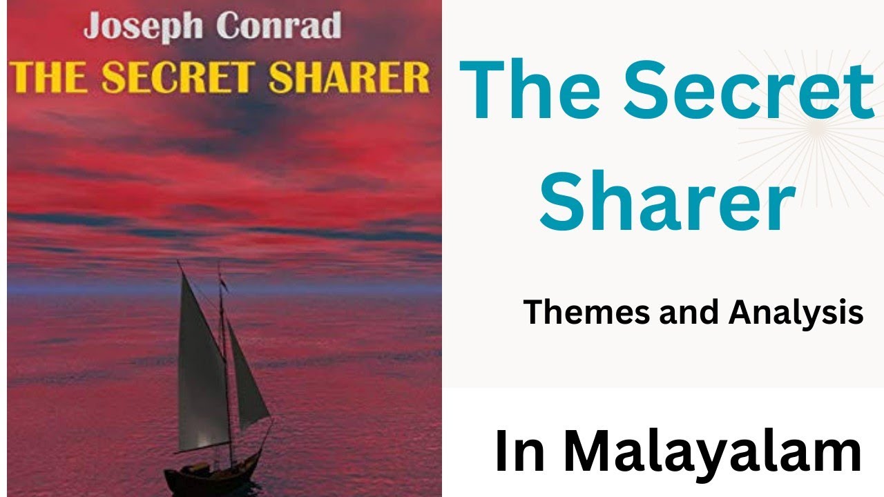 The Secret Sharer by Joseph Conrad Summary in Malayalam| Themes Explained| Modernism