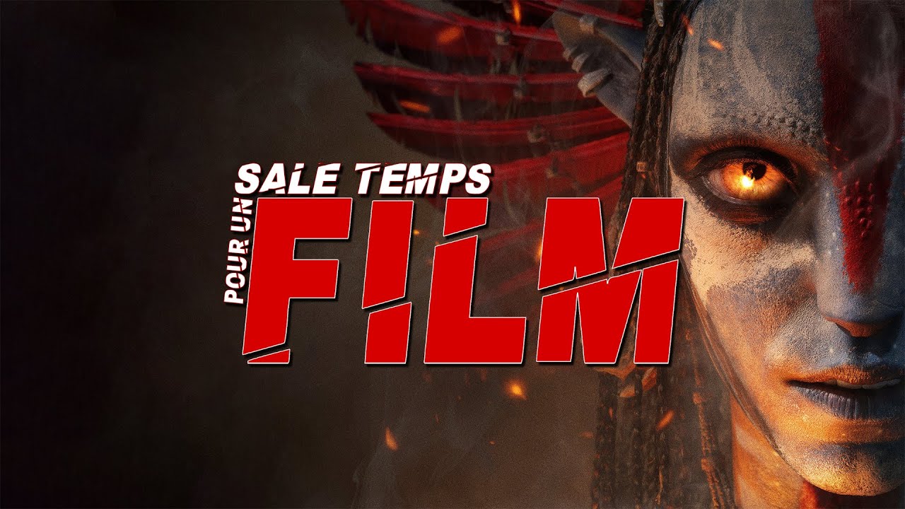 AVATAR : DE FEU ET DE CENDRES - SALE TEMPS POUR UN FILM