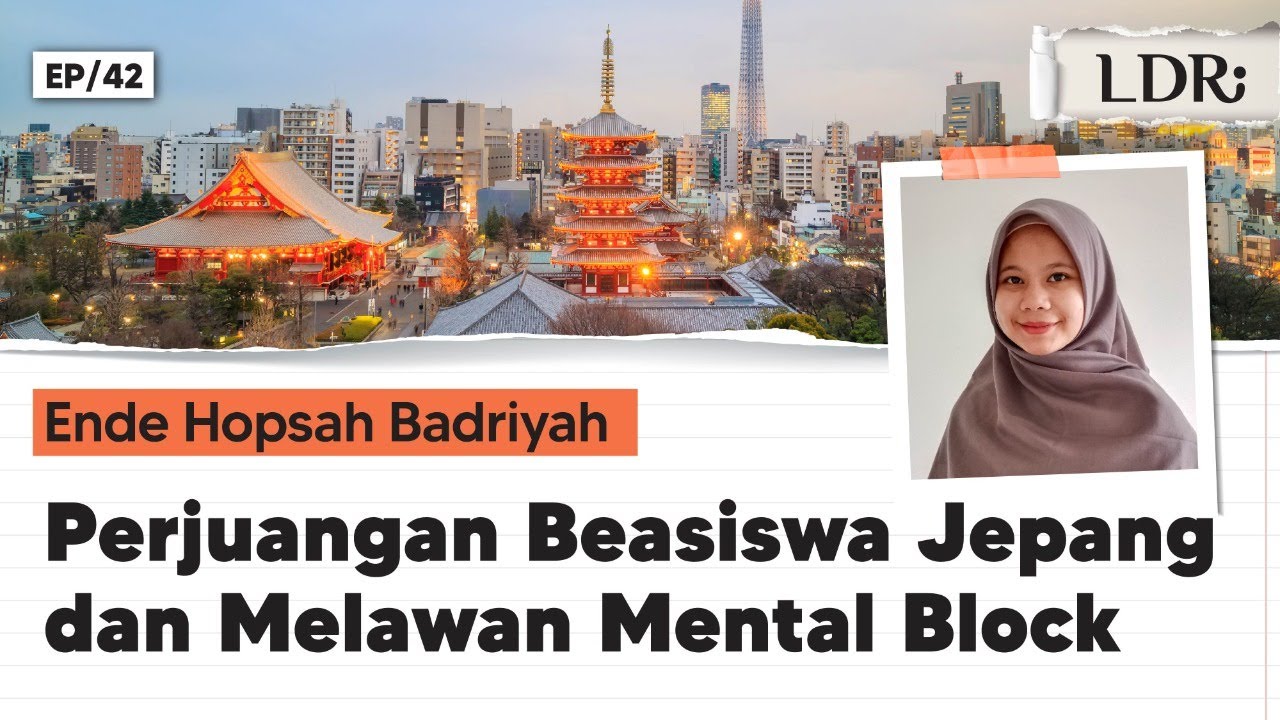 LDR Ep. 42: Hal Yang Perlu Kamu Persiapkan Untuk Beasiswa ke Jepang!