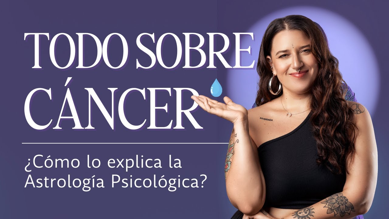 Mes de Cáncer: Comprende su energía desde la Astrología Psicológica | Clase Gratuita