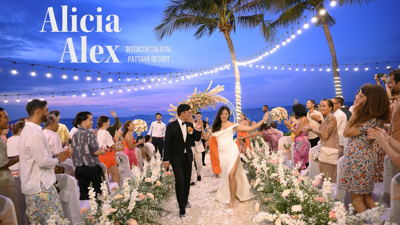 InterContinental Pattaya Resort Wedding Cinematography วีดีโองานแต่งงาน ที่ อินเตอร์คอนติเนนตัลพัทยา