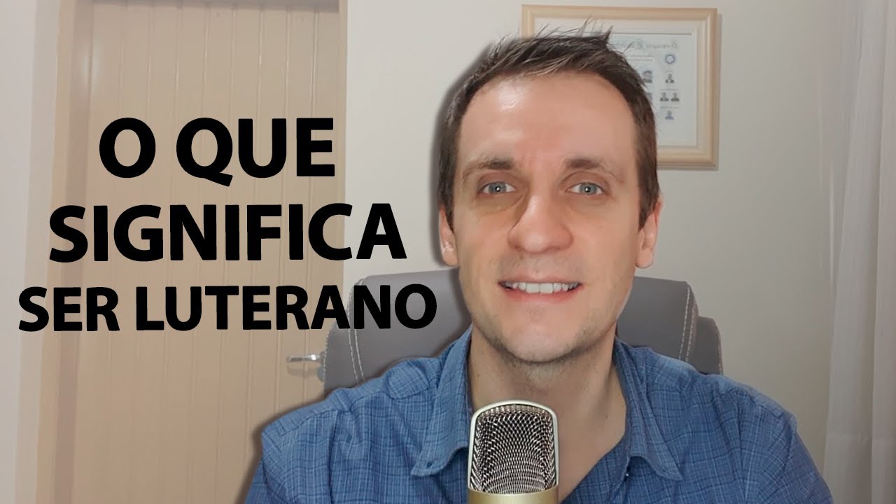 O QUE SIGNIFICA SER LUTERANO? | DROPS LUTERANO 018