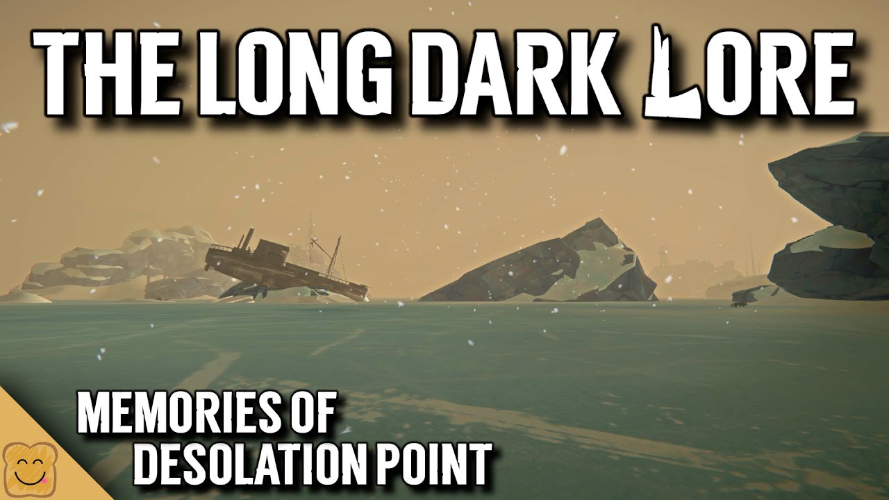 The Long Dark Lore - Memories of Desolation Point - The Long Dark