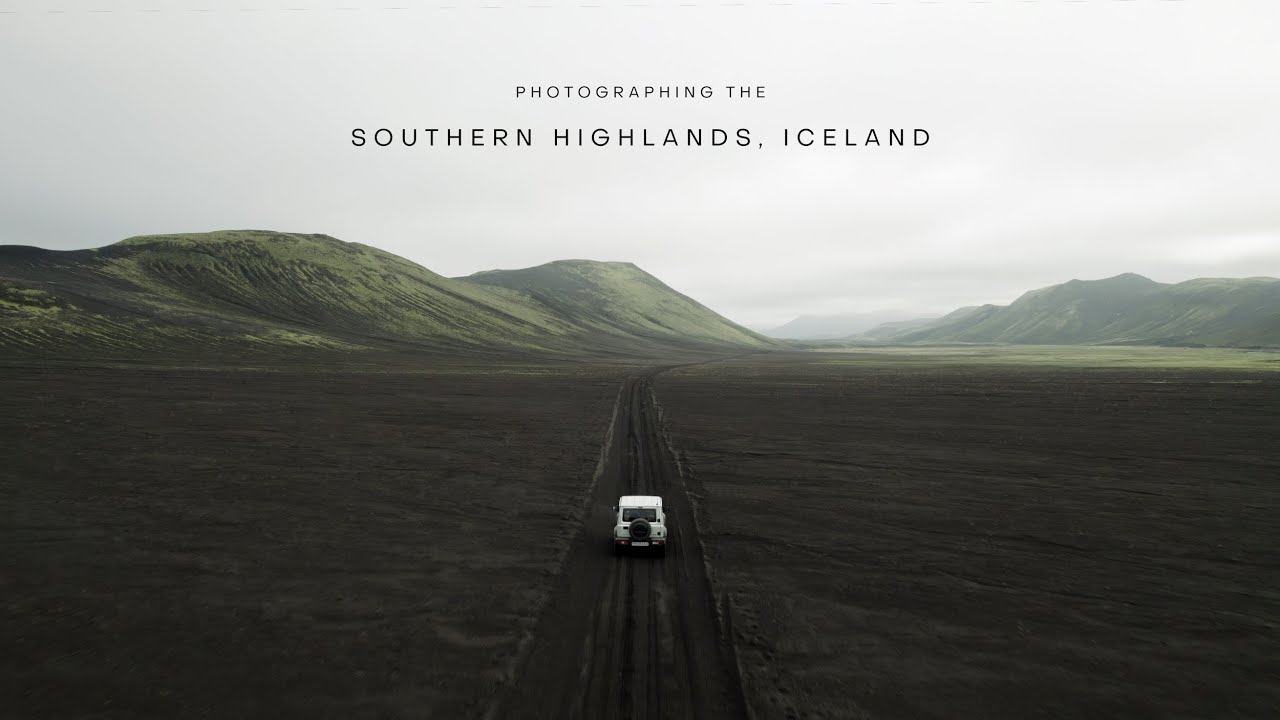 Photographing the Southern Highlands, Iceland