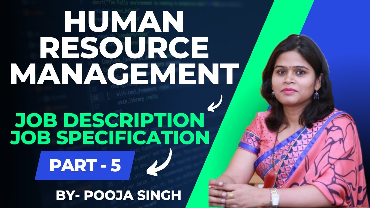 Job Analysis | Job Description | Job specification | Part-5 | HRM | Meaning | BBA | B.Com | MBA