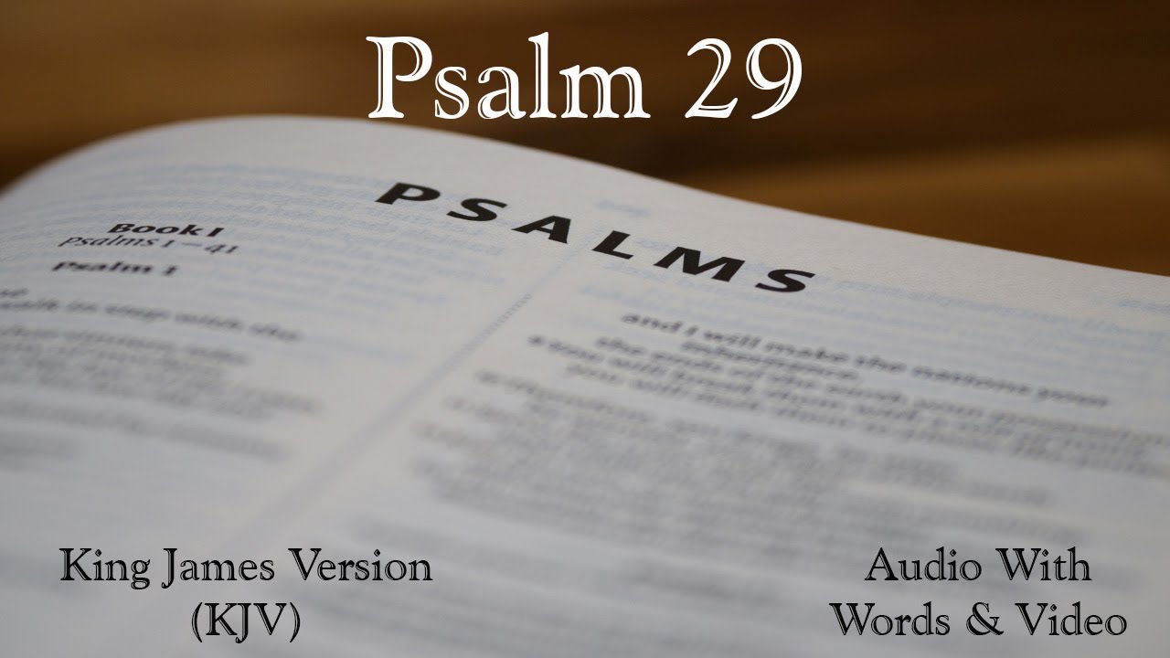 Psalm 29 - King James Version (KJV) Audio Bible